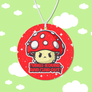 Fungi Round And Find Out Air Freshener